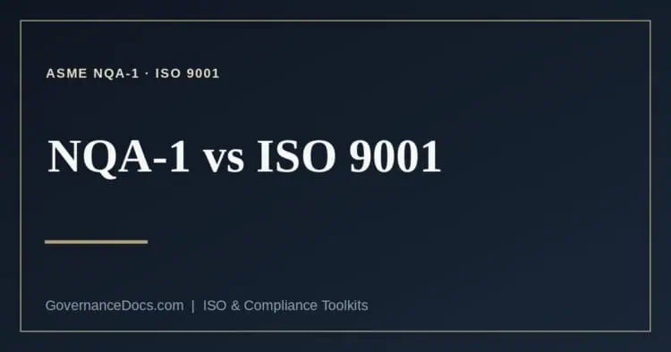 NQA-1 vs ISO 9001 explained