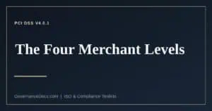 PCI DSS merchant levels explained