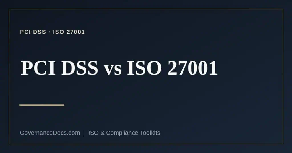 PCI DSS vs ISO 27001 explained