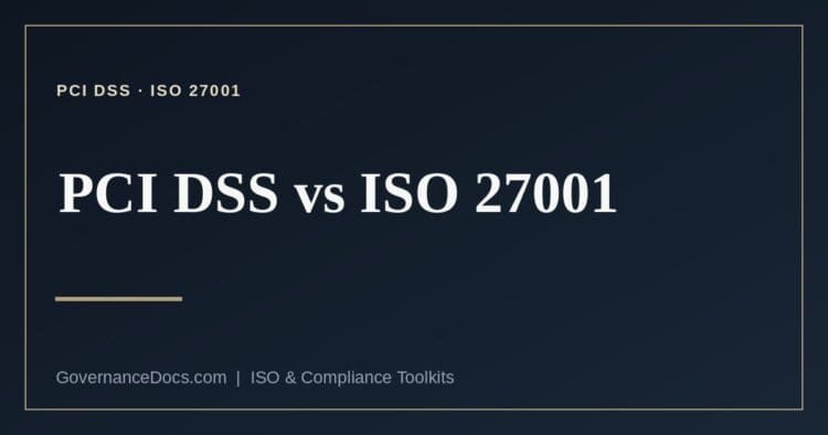 PCI DSS vs ISO 27001 explained