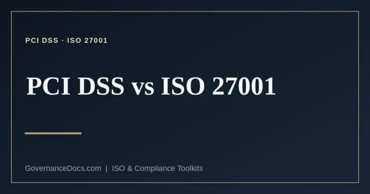 PCI DSS vs ISO 27001 explained
