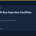key injection facility — PCI PIN Key Injection Facilities: Normative Annex B Explained