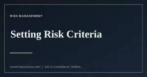 Setting risk criteria under ISO 31000