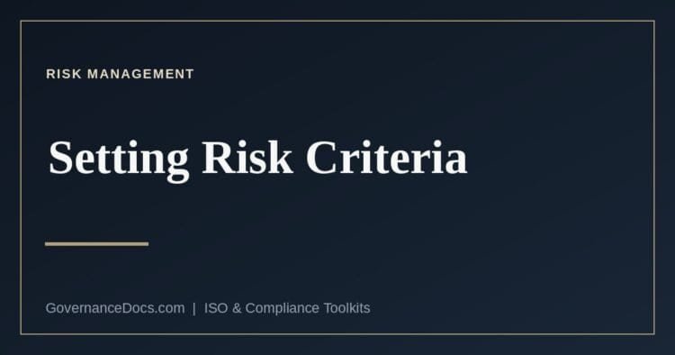 Setting risk criteria under ISO 31000