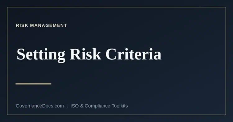 Setting risk criteria under ISO 31000