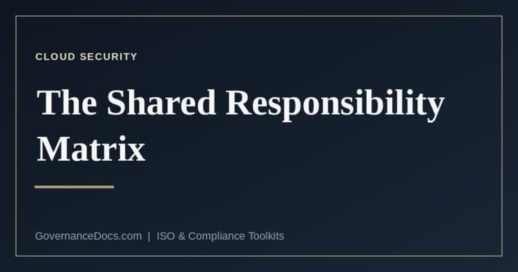 The cloud shared responsibility matrix