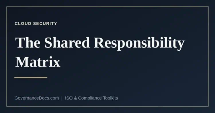 The cloud shared responsibility matrix