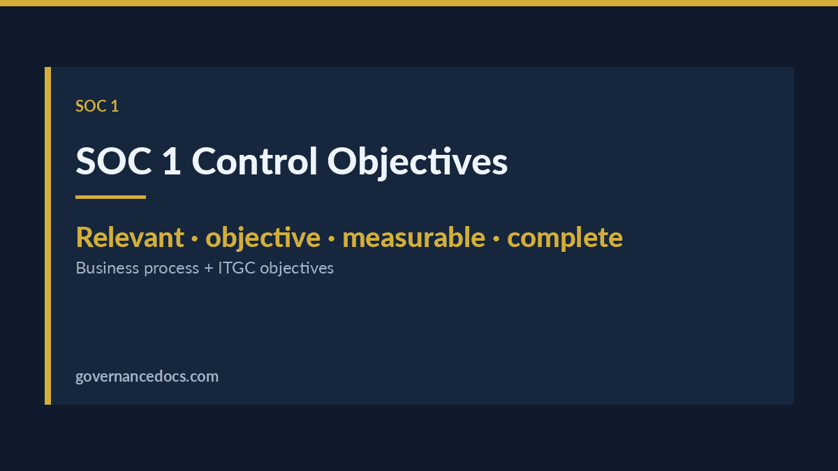 SOC 1 Control Objectives: The Essential 2026 Guide to Writing Them SOC 1 control objectives explained