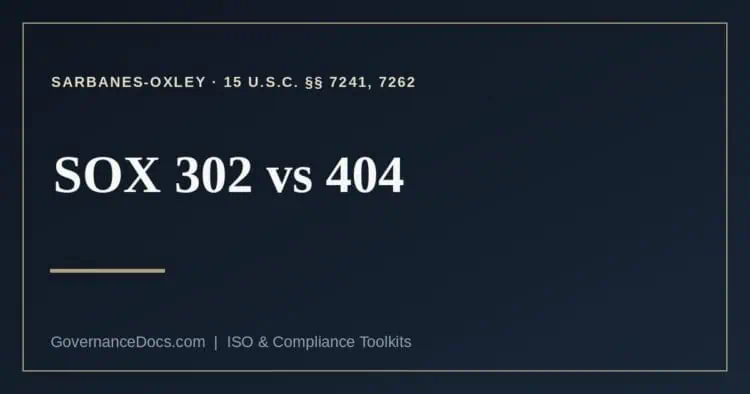 SOX 302 vs 404 explained