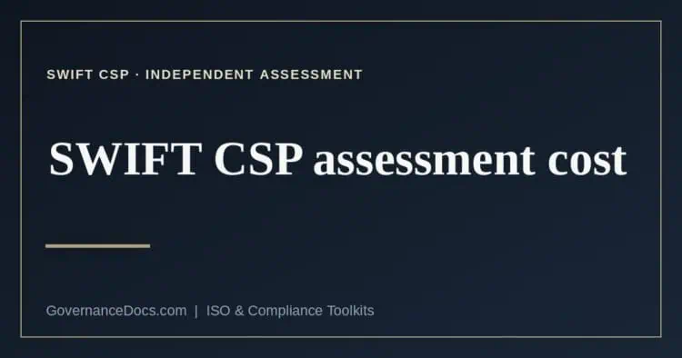 SWIFT CSP assessment cost explained