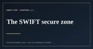 SWIFT secure zone explained