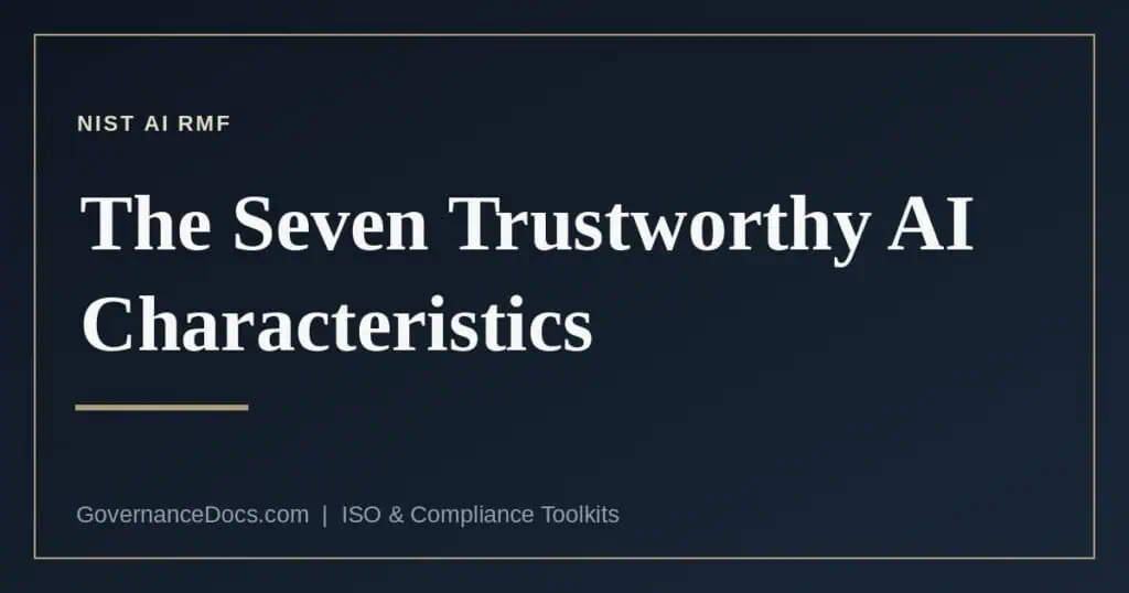 trustworthy AI characteristics explained