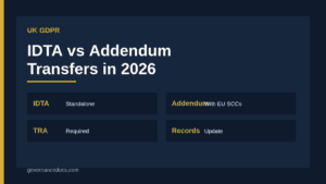 UK IDTA and Addendum international transfer tools comparison