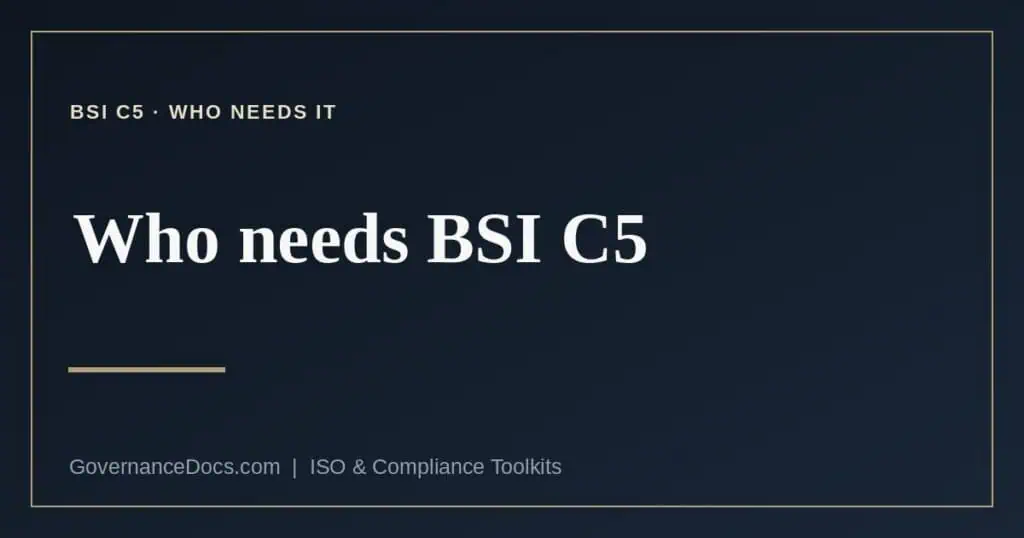 who needs BSI C5 explained