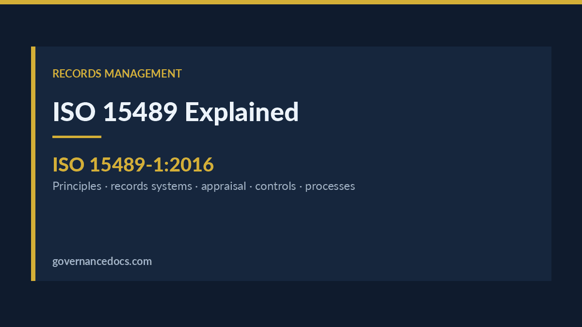 ISO 15489 Explained: The Records Management Standard in 2026 iso 15489 explained