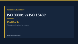 iso 30301 — ISO 30301 vs ISO 15489: Which Records Standard Do You Need?