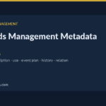 records management metadata — Records Management Metadata: What to Capture and Why (2026)