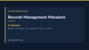 records management metadata — Records Management Metadata: What to Capture and Why (2026)