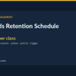 records retention schedule — Records Retention Schedule: How to Build One in 2026